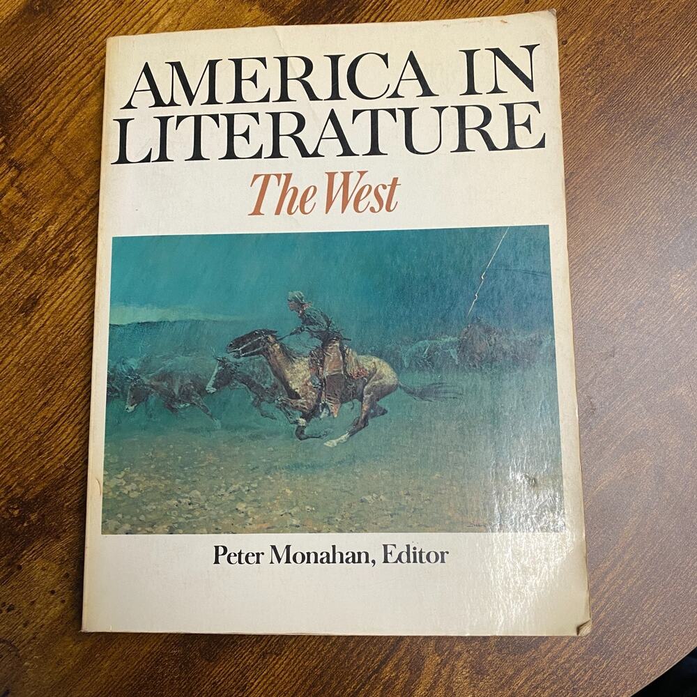 The West by Peter Monahan (1979, Trade Paperback) America In Literature